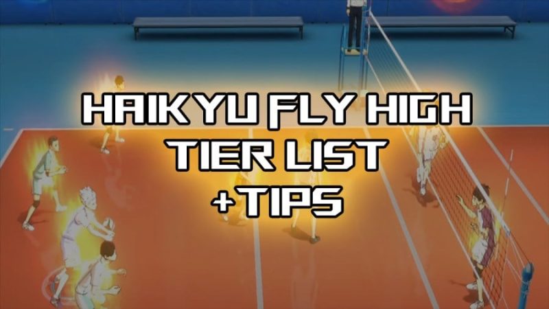 Ultimate Haikyu Fly High Tier List [Global Release]