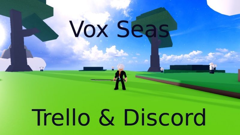 Official Vox Seas Trello Link & Discord