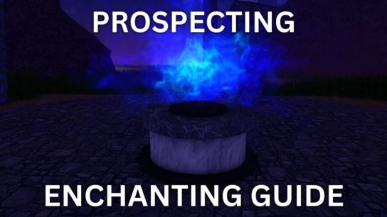 Prospecting Roblox experience enchanting guide