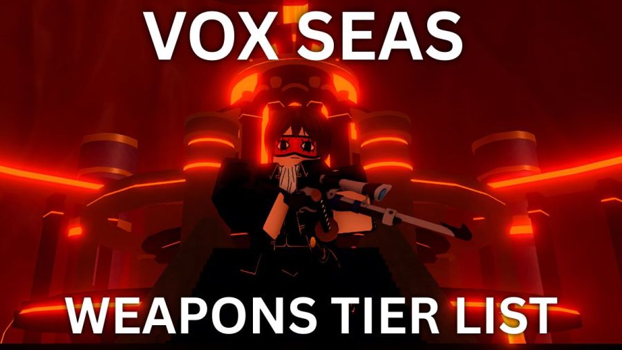 Vox Seas weapons, guns, swords tier list