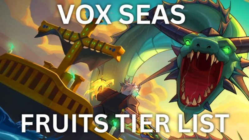 Vox Seas Fruits Tier List [RELEASE]