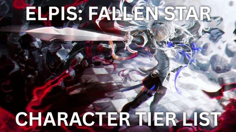 Elpis Fallen Star Global Tier List and Reroll Guide